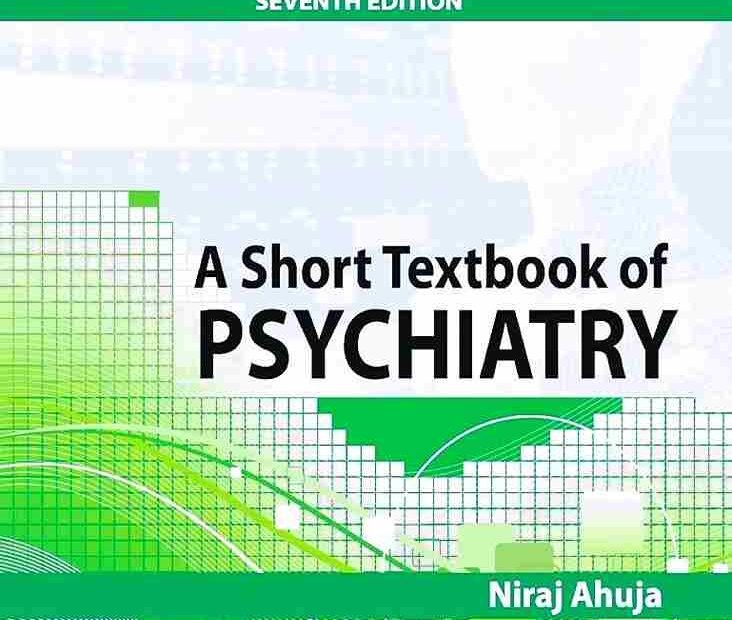 Niraj Ahuja- A short textbook of psychiatry
