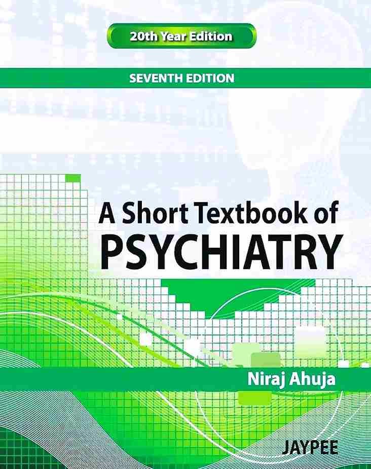 Niraj Ahuja- A short textbook of psychiatry